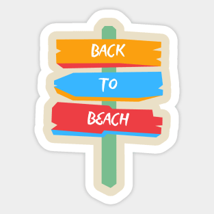 "Back to Beach" Sign - Reviving the Vacation Spirit by the Shore Sticker